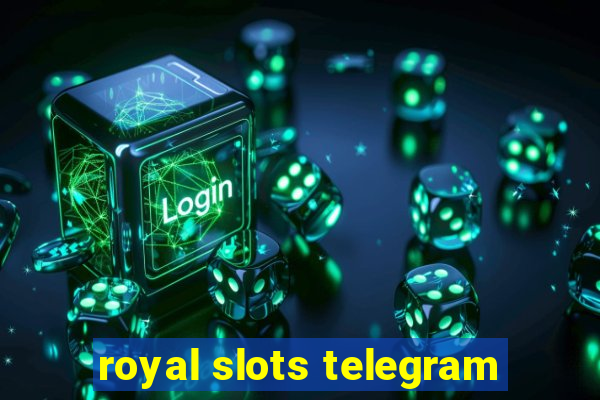 royal slots telegram